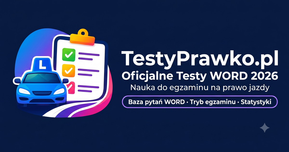 TestyPrawko.pl - testy WORD 2026 na prawo jazdy